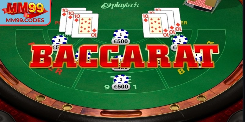 Giới thiệu đôi nét về baccarat MM99